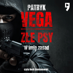 Złe psy. W imię zasad - audiobook