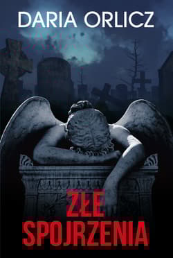 Złe spojrzenia - Daria Orlicz