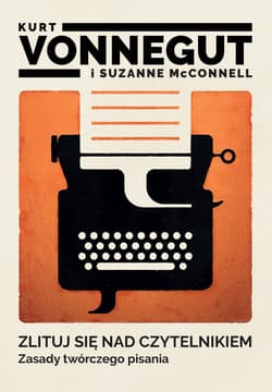 Zlituj się nad czytelnikiem. Zasady twórczego pisania - ebook - Kurt Vonnegut