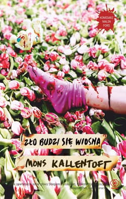 Zło budzi się wiosną - ebook - Mons Kallentoft