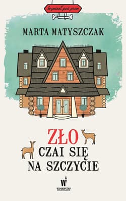 Zło czai się na szczycie - ebook - Marta Matyszczak