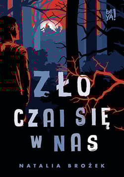 Zło czai się w nas - Natalia Brożek