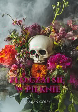 Zło czai się w pięknie - Gólski Damian