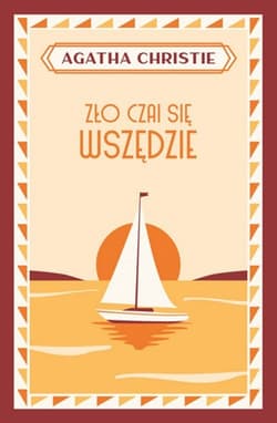 Zło czai się wszędzie - Agatha Christie