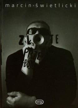 Zło,te przeboje - Marcin Świetlicki