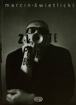 Zło,te przeboje - Marcin Świetlicki