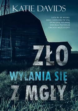Zło wyłania się z mgły Wielkie Litery - Katie Davids