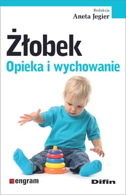 Żłobek. Opieka i wychowanie - Opracowanie Zbiorowe