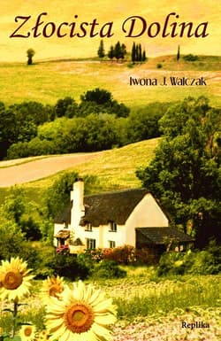 Złocista Dolina - Iwona Walczak