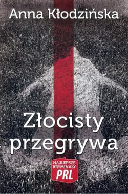 Złocisty przegrywa - Anna Kłodzinska