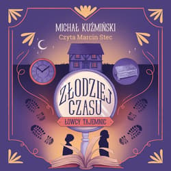 Złodziej czasu - audiobook - Michał Kuźmiński