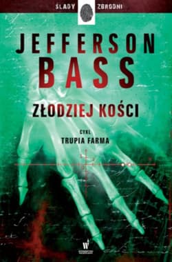 Złodziej kości - Jefferson Bass