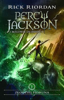 Złodziej pioruna. Percy Jackson i bogowie olimpijscy. Tom 1