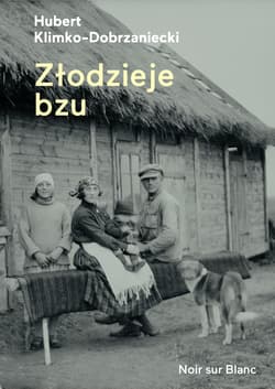 Złodzieje bzu - Hubert Klimko-Dobrzaniecki, Hubert Klimko–Dobrzaniecki