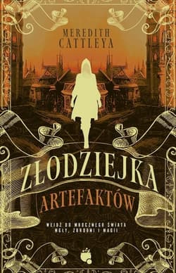 Złodziejka artefaktów - Meredith Cattleya