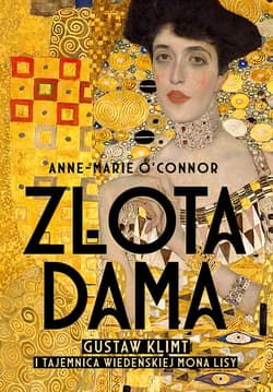 Złota dama. Gustav Klimt i tajemnica wiedeńskiej Mona Lisy - ebook