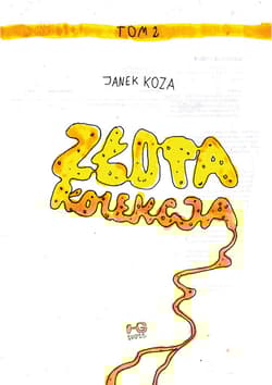 Złota kolekcja. Tom 2 - Janek Koza