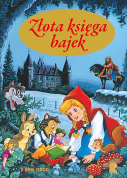 Złota księga bajek - Aleksandra Michałowska
