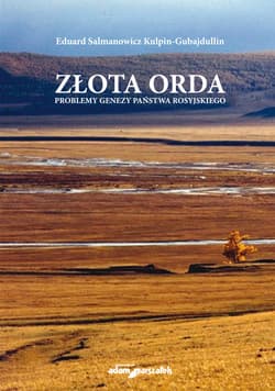 Złota Orda Problemy genezy państwa rosyjskiego