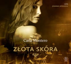Złota skóra - audiobook - Carla Montero