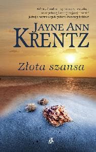 Złota szansa - Jayne Ann Krentz