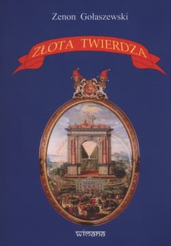 Złota twierdza - Gołaszewski Zenon