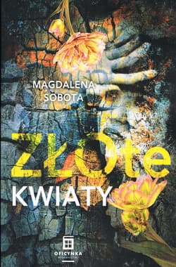 Złote kwiaty Tom 2 - Magdalena Sobota
