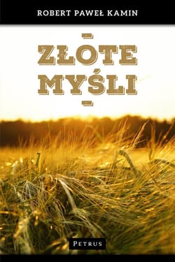 Złote myśli - Kamin Robert Paweł
