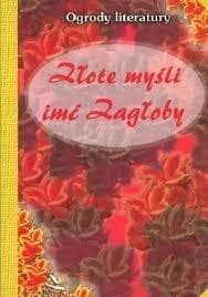 Złote myśli imć Zagłoby - Dorota  Strukowska