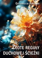 Złote reguły duchowej ścieżki - Gottfried de Purucker