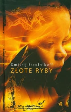 Złote ryby - Dimitrij Strelnikoff, Dmitrij Strelnikoff
