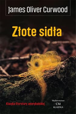 Złote sidła - Curwood James Oliver