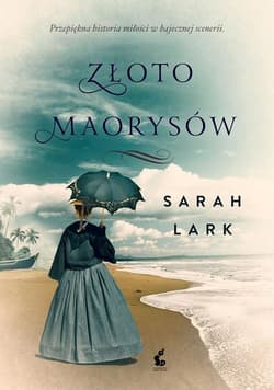 Złoto Maorysów - Sarah Lark