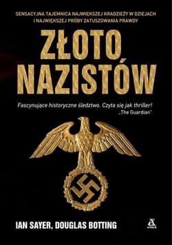 Złoto nazistów - Ian Sayer, Douglas Botting