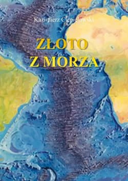 Złoto z morza - Kazimierz Ciepielowski