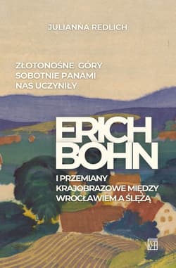 Złotonośne Góry Sobotnie panami nas uczyniły -  Redlich Julianna