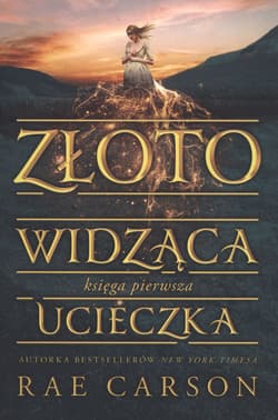 Złotowidząca Księga 1 Ucieczka - Carson Rae