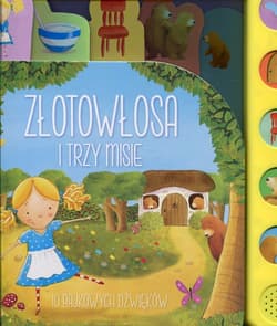 Złotowłosa i trzy misie 10 bajkowych dźwięków