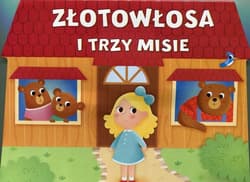 Złotowłosa i trzy misie - Praca zbiorowa