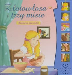 Złotowłosa i trzy misie Baśniowe opowieści - Praca zbiorowa