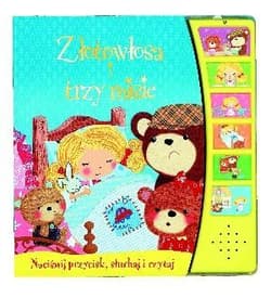 Złotowłosa i trzy misie Książeczka dźwiękowa