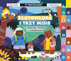 Złotowłosa i trzy misie. Ty decydujesz - Coralie Saudo