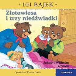Złotowłosa i trzy niedźwiadki. 101 bajek - Wiesław Drabik