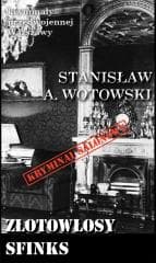 Złotowłosy sfinks - Stanisław Wotowski