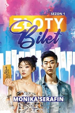 Złoty bilet Sezon 1 - Monika Serafin