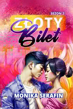 Złoty bilet Sezon 2 - Monika Serafin