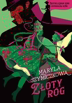 Złoty róg (wyd.2026) - Szymiczkowa Maryla