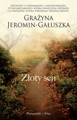 Złoty sen - ebook - Grażyna Jeromin-Gałuszka