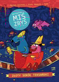 Złoty Sokół Teksański. Detektyw Miś Zbyś na tropie. Tom 2 wyd. 2 - Norbert Rybb Rybarczyk, Nowacki Piotr, Jasiński Maciej