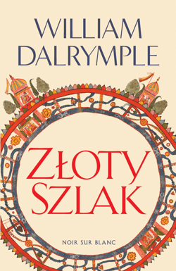 Złoty Szlak - ebook - William Dalrymple